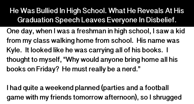 He Was Bullied In High School. What He Reveals At His Graduation Speech Leaves Everyone In Disbelief.